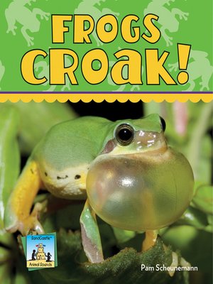 cover image of Frogs Croak!